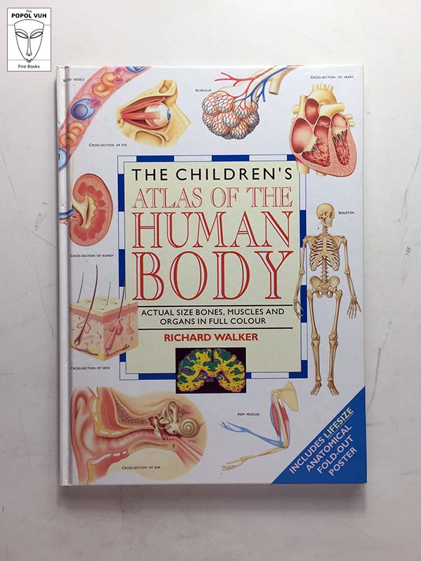 Richard Walker - The Children's Atlas Of The Human Body